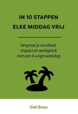 In 10 stappen elke middag vrij - Giel Boes - ebook