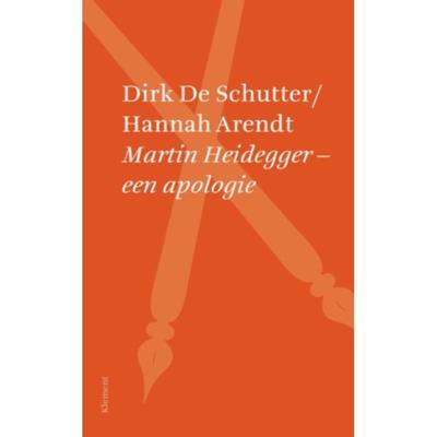Martin Heidegger een apologie - Dirk de Schutter, Hannah Arendt - Paperback (9789086871766)