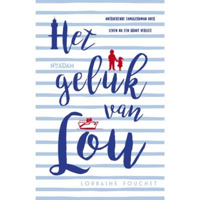 Lorraine  Fouchet Het geluk van Lou
