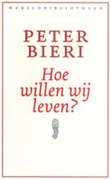 Hoe willen wij leven? - Peter Bieri - ebook - thumbnail