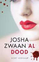 Al dood - Josha Zwaan - ebook - thumbnail