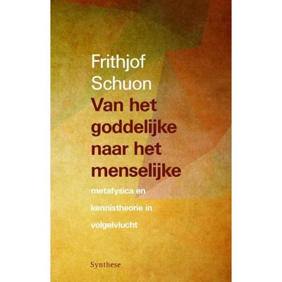 Van het goddelijke naar het menselijke (Paperback)