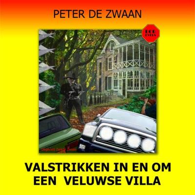 Valstrikken in en om een Veluwse villa