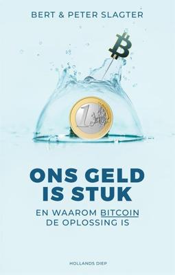 Ons geld is stuk - Peter Slagter, Bert Slagter - ebook