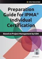Preparation Guide for IPMA Individual Certification: Based on Project Management by ICB4 (English Edition) - thumbnail