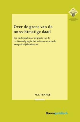 Over de grens van de onrechtmatige daad - M.E. Franke - ebook