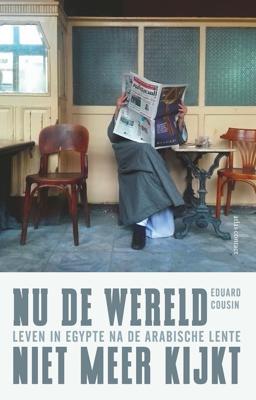 Nu de wereld niet meer kijkt - Eduard Cousin - eBook (9789045041681) Nu de wereld niet meer kijkt - Eduard Cousin - eBook (9789045041681)