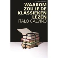 Waarom zou je de klassieken lezen (Paperback) - thumbnail