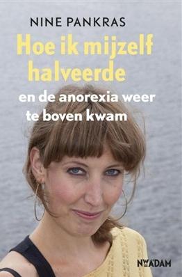 Hoe ik mijzelf halveerde - Nine Pankras - eBook (9789046811252)