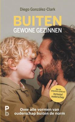 Buiten gewone gezinnen - Diego González-Clark - ebook