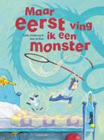 Maar eerst ving ik een monster met vingerpopje (Hardback) - thumbnail