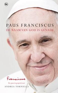 De naam van God is genade - Paus Franciscus - eBook (9789044350623)