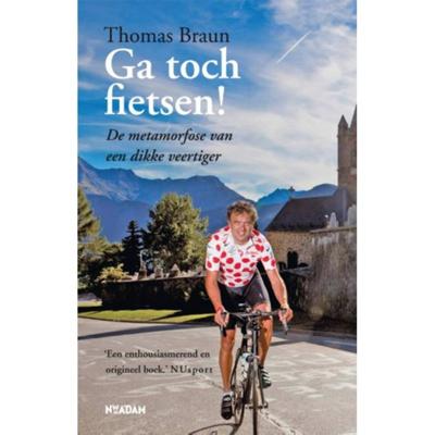 Ga toch fietsen! (Paperback)