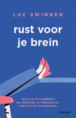 Rust voor je brein - Luc Swinnen - Paperback (9789401465939) Rust voor je brein - Luc Swinnen - Paperback (9789401465939)