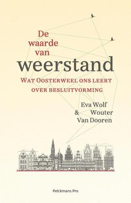 De waarde van weerstand - Eva Wolf, Wouter van Dooren - eBook (9789463370998) De waarde van weerstand - Eva Wolf, Wouter van Dooren - eBook (9789463370998)