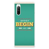 Sony Xperia 10 III | Siliconen hoesje | met naam Quote Begin - thumbnail