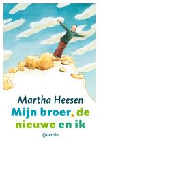Mijn broer, de nieuwe en ik - Martha Heesen - eBook (9789045113517) Mijn broer, de nieuwe en ik - Martha Heesen - eBook (9789045113517)