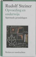 Opvoeding en onderwijs - Rudolf Steiner - Hardcover (9789060385463) - thumbnail