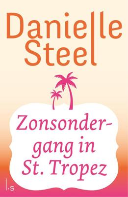 Zonsondergang in St. Tropez - Danielle Steel - ebook