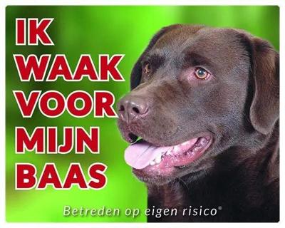 Labrador Retriever Waakbord - Ik waak voor Bruin Labrador Retriever Waakbord - Ik waak voor Bruin
