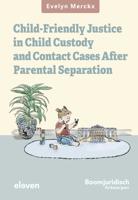 Child-friendly Justice in Child Custody and Contact Cases after Parental Separation - Evelyn Merckx - ebook - thumbnail