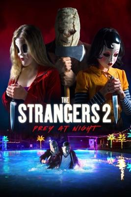 The Strangers 2 - Prey At Night The Strangers 2 - Prey At Night