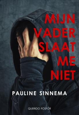 Mijn vader slaat me niet - Pauline Sinnema - ebook