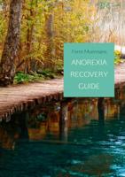 Ferre  Muermans Anorexia Recovery Guide - thumbnail