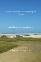 Louise Antoinette  d' Ansembourg de Parmen Voorkom een burn out - thumbnail