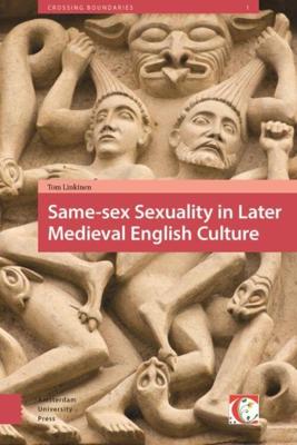 Same-sex sexuality in later medieval English culture - Tom Linkinen - ebook