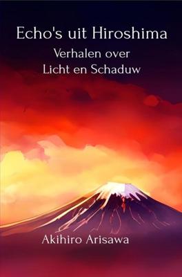 Echo's uit Hiroshima - Akihiro Arisawa - ebook