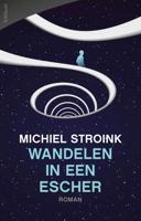 Wandelen in een Escher - Michiel Stroink - Paperback (9789044638752) - thumbnail