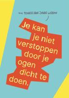 Je kan je niet verstoppen door je ogen dicht te doen (Hardback) - thumbnail