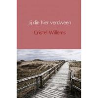 Cristel  Willems Jij die hier verdween - thumbnail