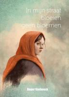 In mijn straat groeien geen bloemen (Hardback) - thumbnail