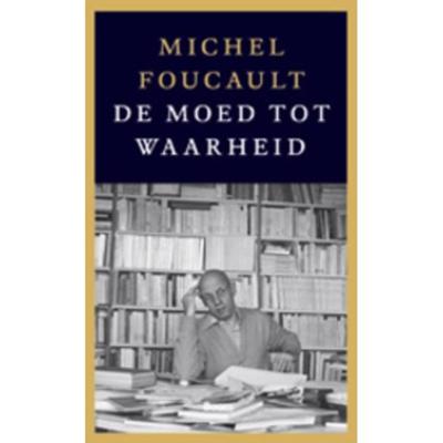 De moed tot waarheid (Paperback) De moed tot waarheid (Paperback)