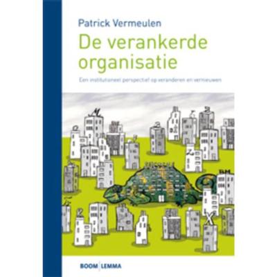 De verankerde organisatie (Paperback)