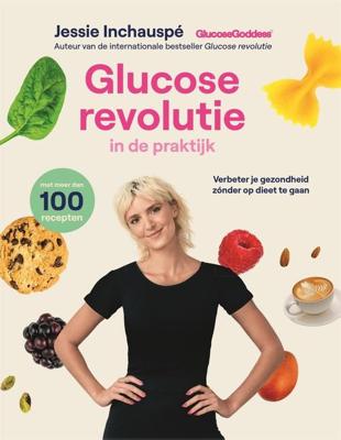 Glucose revolutie in de praktijk - Jessie Inchauspé - ebook