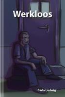 Slingereeks Werkloos - Carla Ludwig - Hardcover (9789491337451) - thumbnail