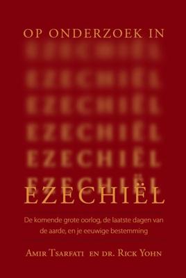 Op onderzoek in Ezechiël - Amir Tsarfati, Rick Yohn - ebook