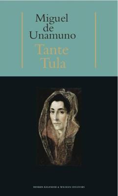 Tante Tula - Miguel de Unamuno - eBook (9789074622929)