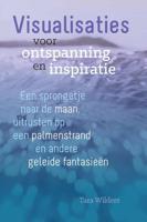 Visualisaties voor ontspanning en inspiratie (Paperback) - thumbnail