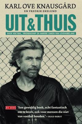 Uit & thuis - Karl Ove Knausgård, Fredrik Ekelund - ebook