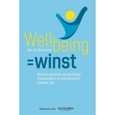 Wellbeing = winst (Paperback)