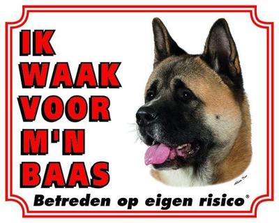 Akita Waakbord - Ik waak voor mijn baas Bruin
