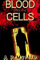 Blood Cells - A P Myrtle - ebook - thumbnail