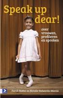 Speak up dear! - Farah Nobbe, Natalie Holwerda-Mieras - eBook (9789462200258) - thumbnail