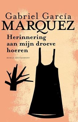 Herinnering aan mijn droeve hoeren - Gabriel García Márquez - ebook