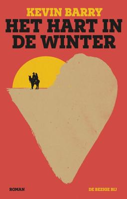 Hart in de winter - Kevin Barry - ebook
