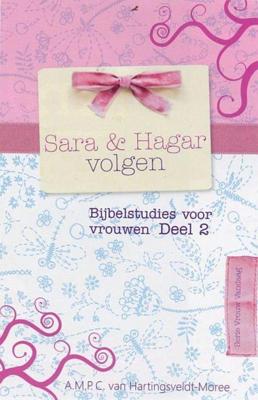 Sara & Hagar volgen - A.M.P.C. van Hartingsveldt-Moree - eBook (9789462784581)